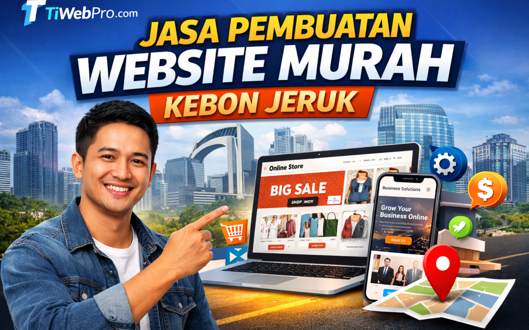 Jasa Pembuatan Website Murah Kebon Jeruk