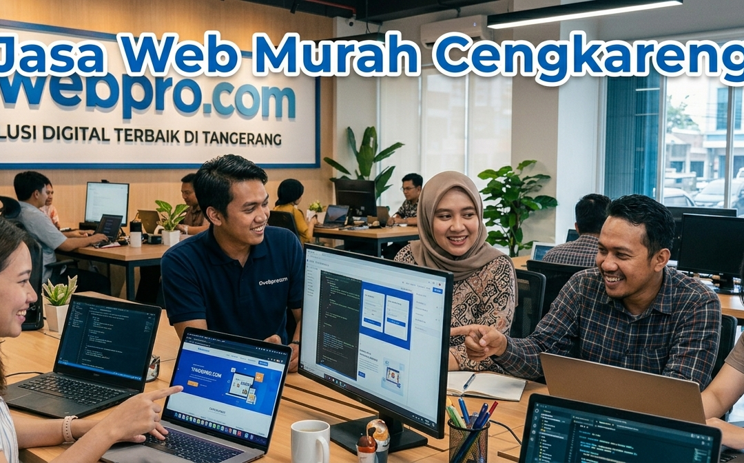 Jasa Web Murah Cengkareng Untuk Mendukung Perkembangan Bisnis Digital
